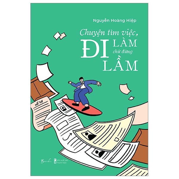 chuyện tìm việc, đi làm chứ đừng đi lầm
