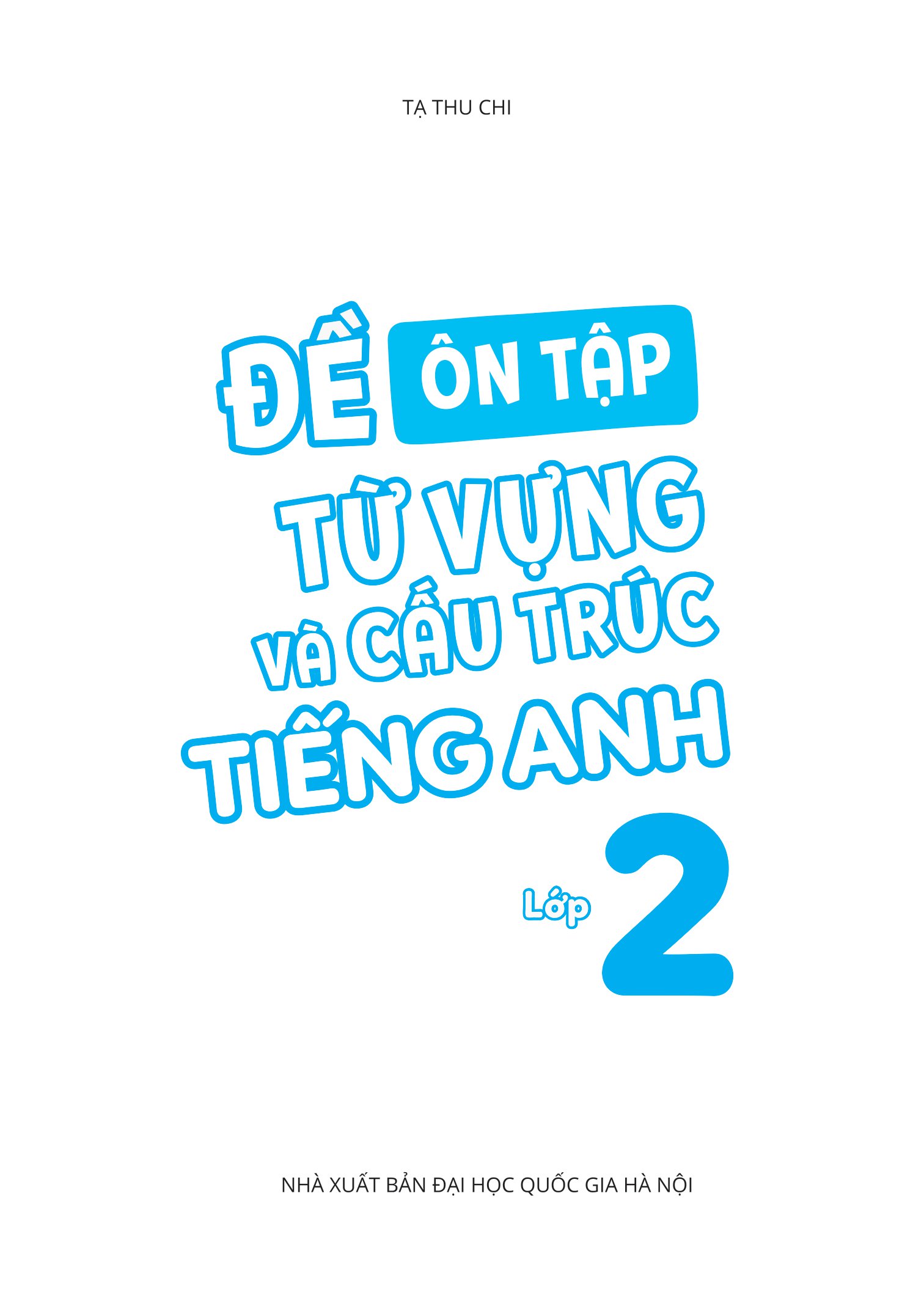 combo sách em học tốt tiếng anh + đề ôn tập từ vựng và cấu trúc tiếng anh lớp 2 (bộ 2 cuốn) - Ảnh 3