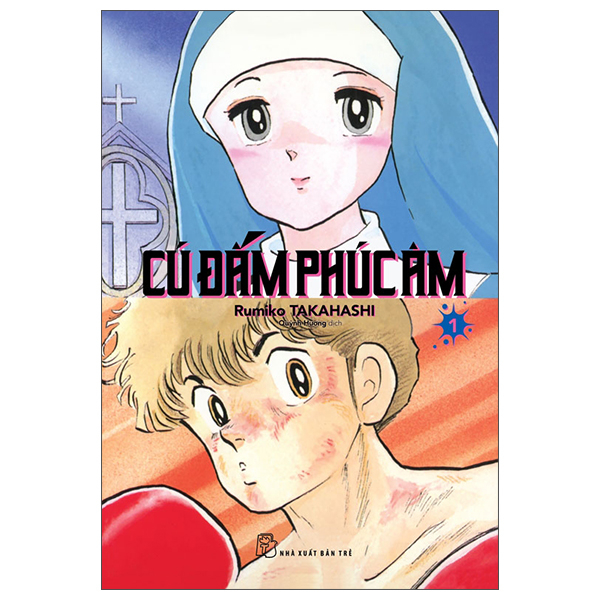 Bộ Cú Đấm Phúc Âm - Tập 1