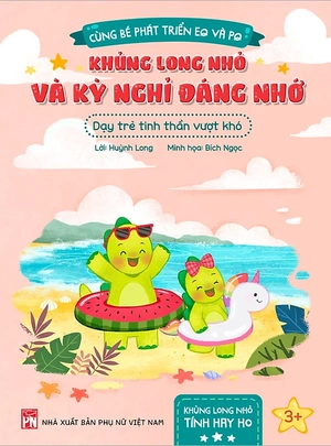 cùng bé phát triển eq và pq - khủng long nhỏ và kỳ nghỉ đáng nhớ - dạy trẻ tinh thần vượt khó - Ảnh 2