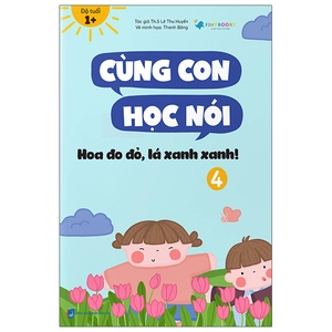 cùng con học nói 4 - hoa đo đỏ lá xanh xanh - Ảnh 2