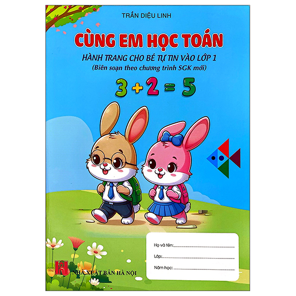 Cùng Em Học Toán - Hành Trang Cho Bé Vào Lớp 1