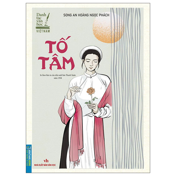 Danh Tác Văn Học Việt Nam - Tố Tâm (In Theo Bản In Của NXB Thanh Xuân Năm 1958)