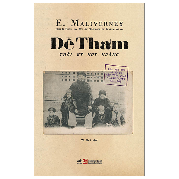 đề thám - thời kỳ huy hoàng (qua báo chí và hồ sơ mật thám pháp ở đông dương năm 1909)