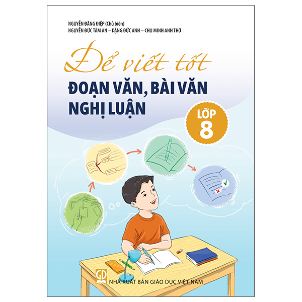 Để Viết Tốt Đoạn Văn, Bài Văn Nghị Luận Lớp 9 - Ảnh 10
