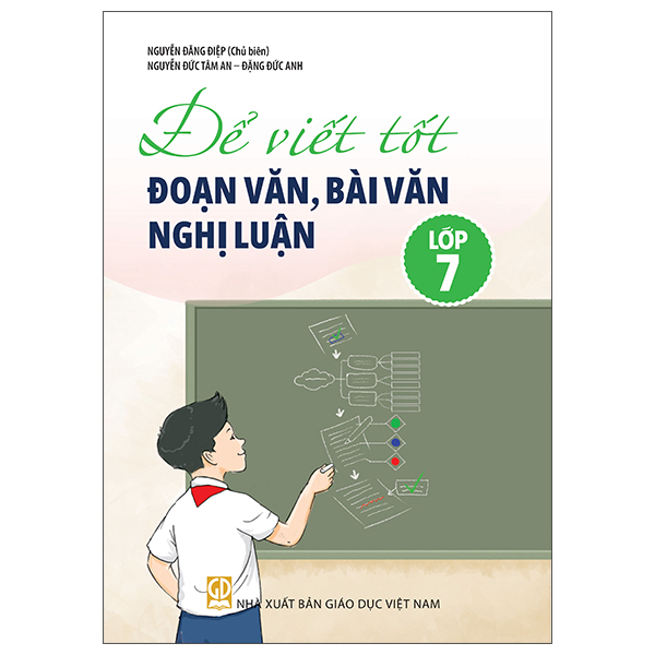 Để Viết Tốt Đoạn Văn, Bài Văn Nghị Luận Lớp 9 - Ảnh 9