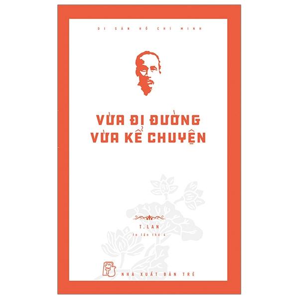 Di Sản Hồ Chí Minh - Chúng Tôi Học Làm Ngoại Giao Với Bác Hồ - Ảnh 18