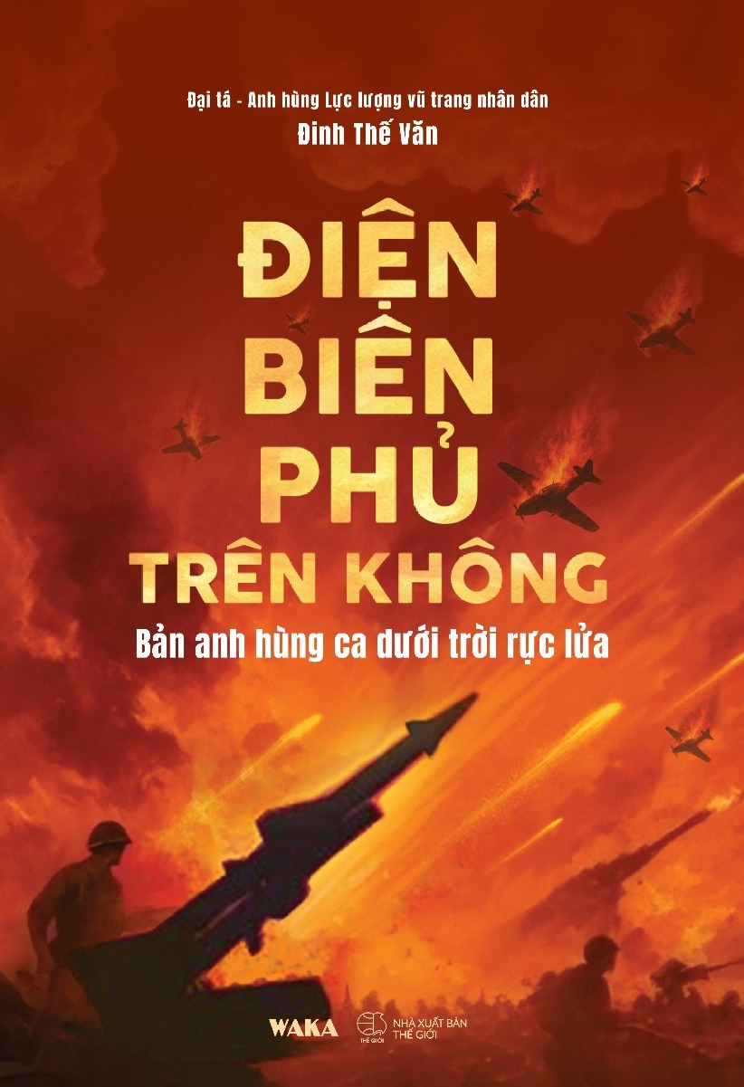 Điện Biên Phủ Trên Không - Bản Anh Hùng Ca Dưới Trời Rực Lửa - Tặng Kèm Standee - Quà Tặng Độc Quyền Fahasa - Ảnh 2