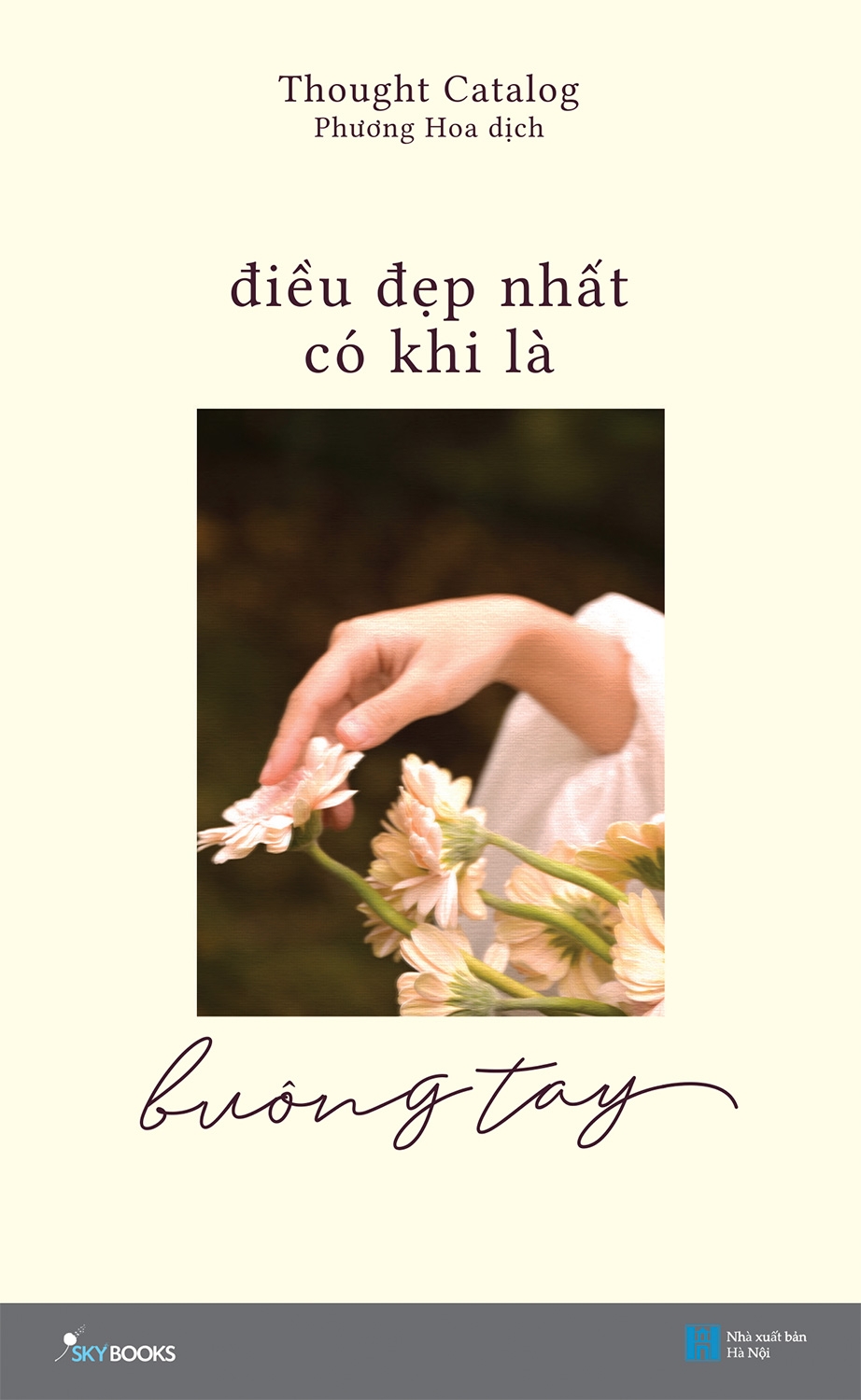 điều đẹp nhất có khi là buông tay - Ảnh 2