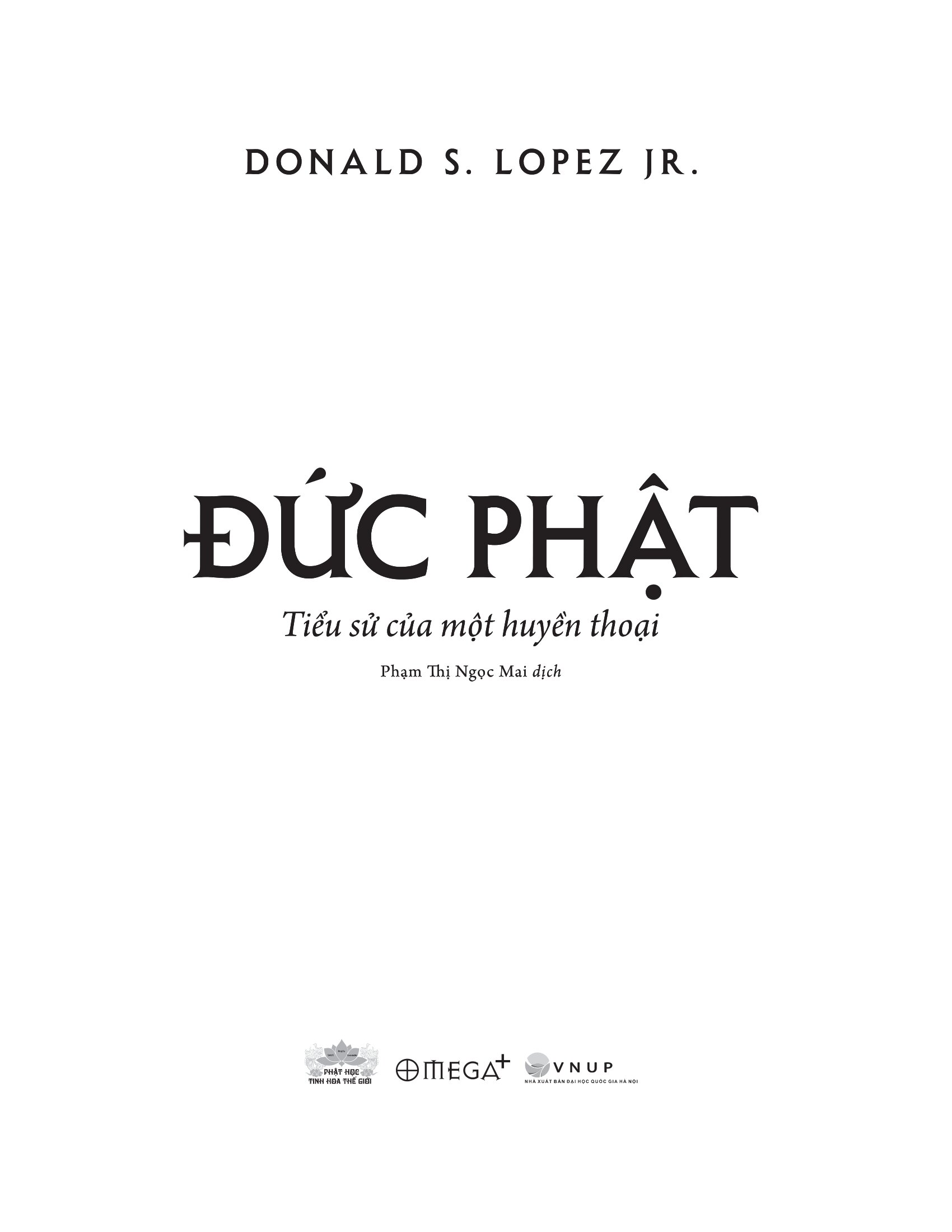 Đức Phật - Tiểu Sử Của Một Huyền Thoại - Ảnh 3