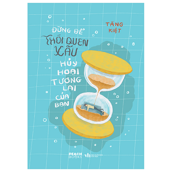 đừng để thói quen xấu huỷ hoại tương lai của bạn