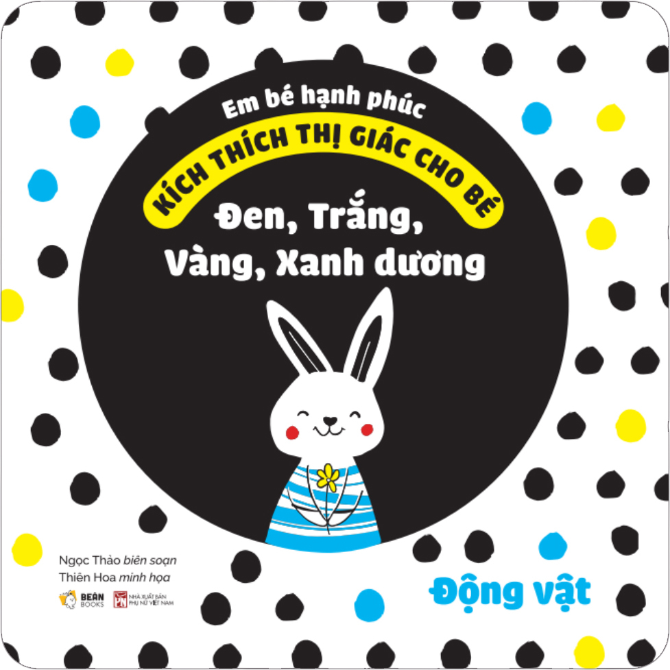 Em Bé Hạnh Phúc - Kích Thích Thị Giác Cho Bé - Đen, Trắng, Vàng, Xanh Dương - Động Vật - Bìa Cứng - Ảnh 3