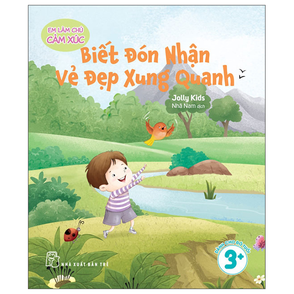 Em Làm Chủ Cảm Xúc - Biết Đón Nhận Vẻ Đẹp Xung Quanh