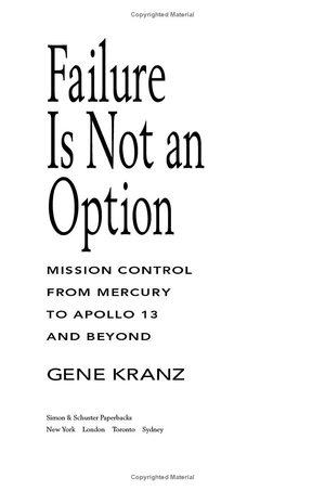 failure is not an option: mission control from mercury to apollo 13 and beyond - Ảnh 6