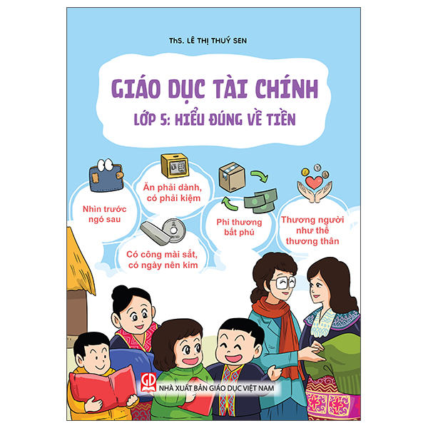 Giáo Dục Tài Chính - Lớp 1 - Hiểu Đúng Về Tiền - Ảnh 5