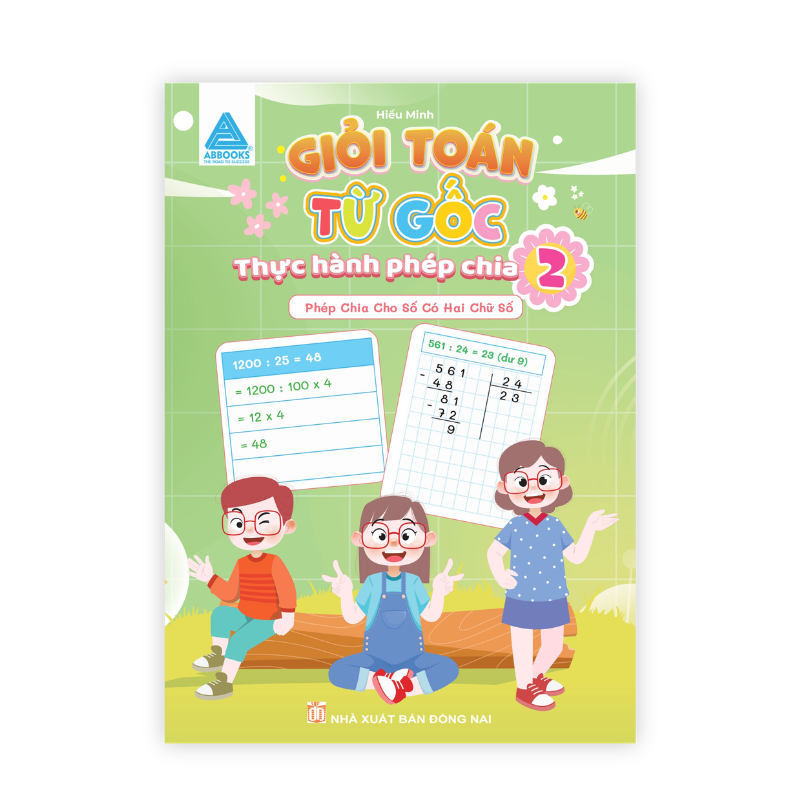 Giỏi Toán Từ Gốc - Thực Hành Phép Chia 2 - Phép Chia Cho Số Có Hai Chữ Số - Ảnh 2