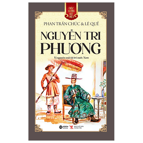 góc nhìn sử việt - nguyễn tri phương - vị nguyên soái tài trí nước nam