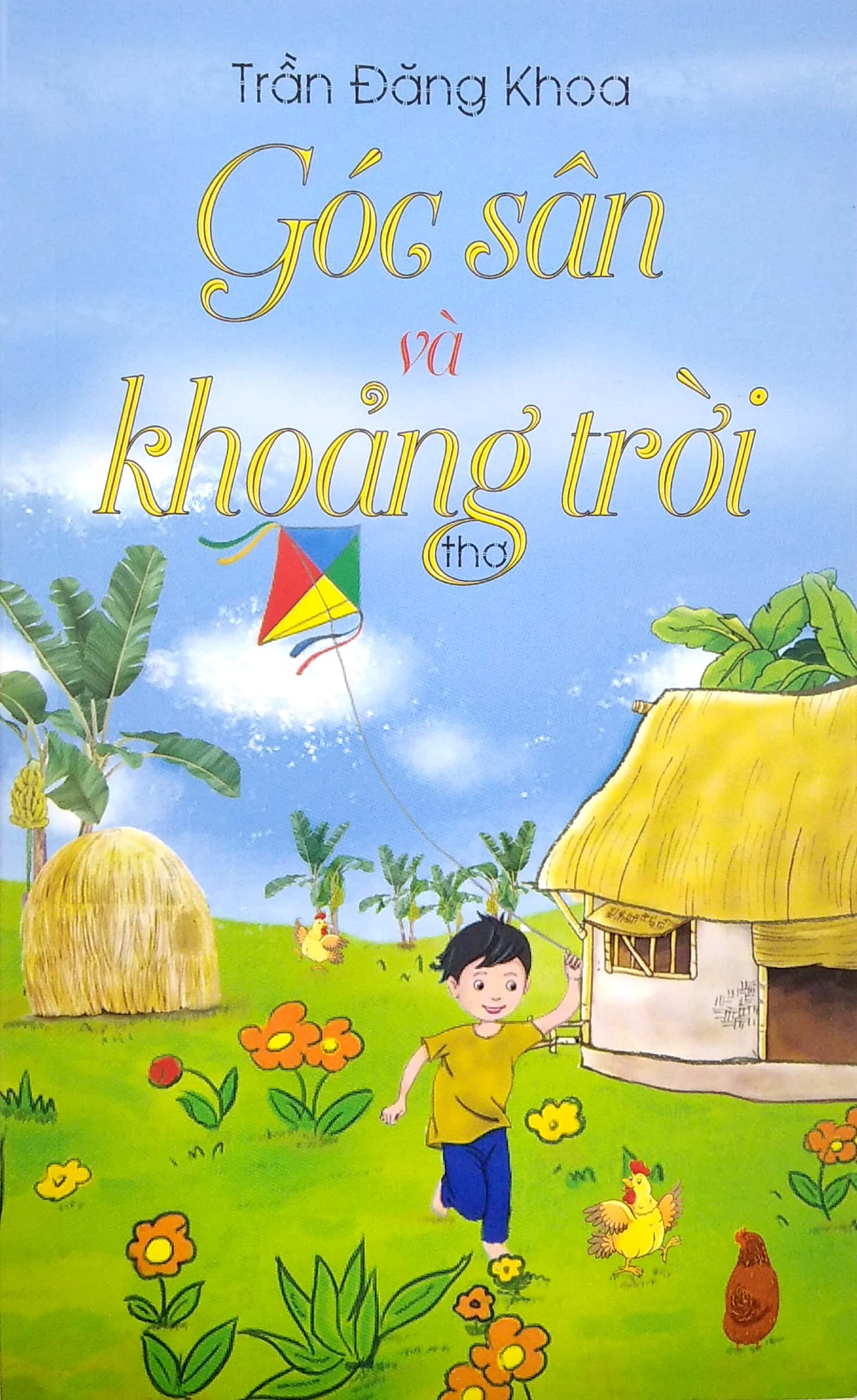 góc sân và khoảng trời (thơ) - Ảnh 3