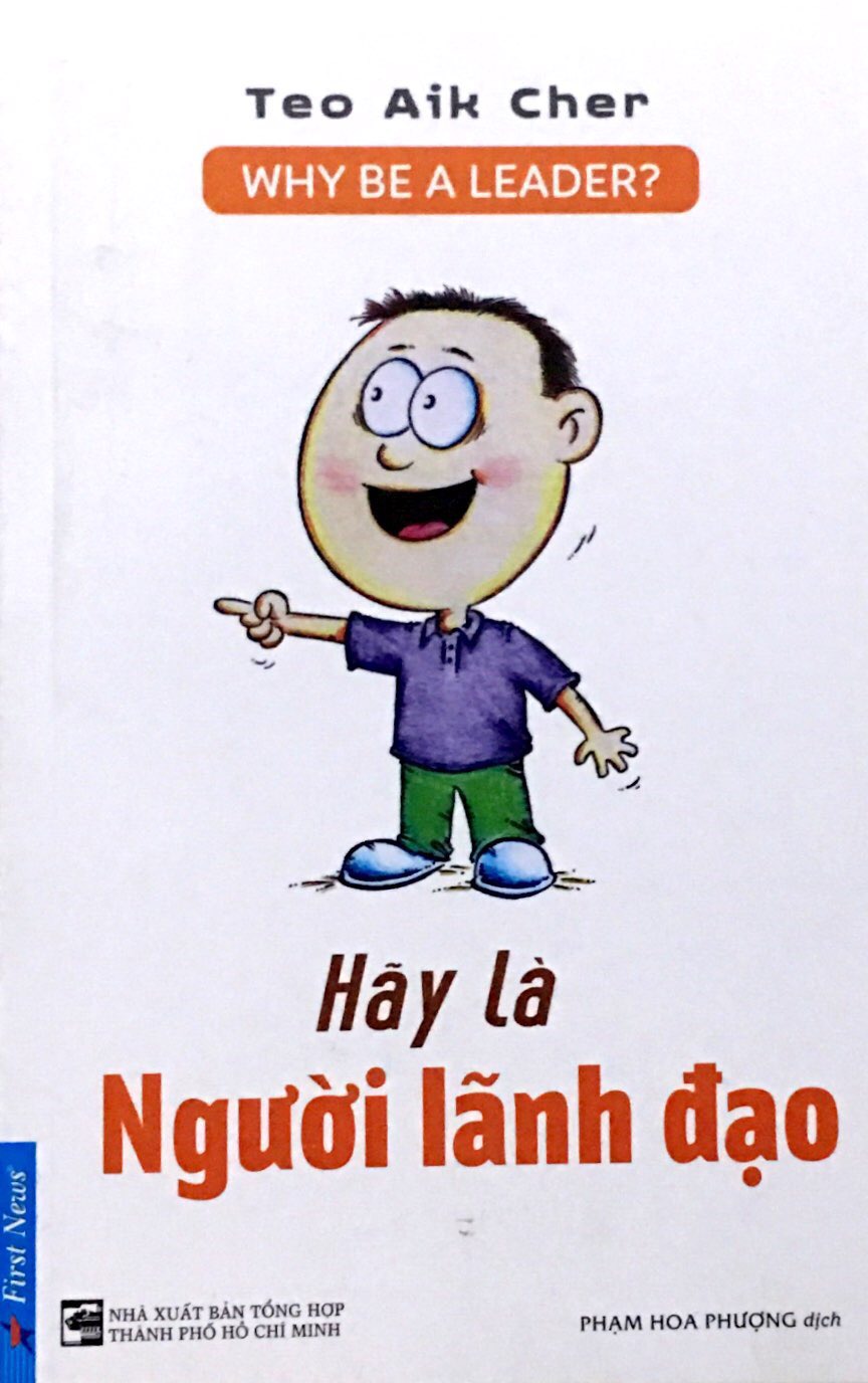 hãy là người lãnh đạo - why be a leader? - Ảnh 2