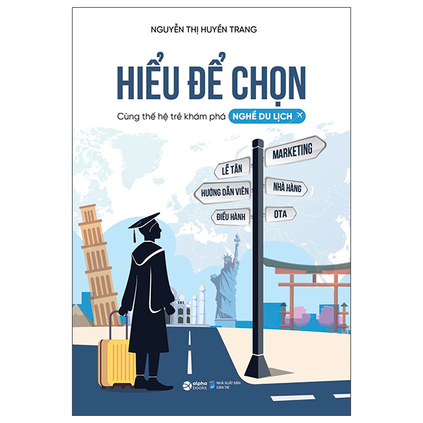 Hiểu Để Chọn - Cùng Thế Hệ Trẻ Khám Phá Nghề Du Lịch