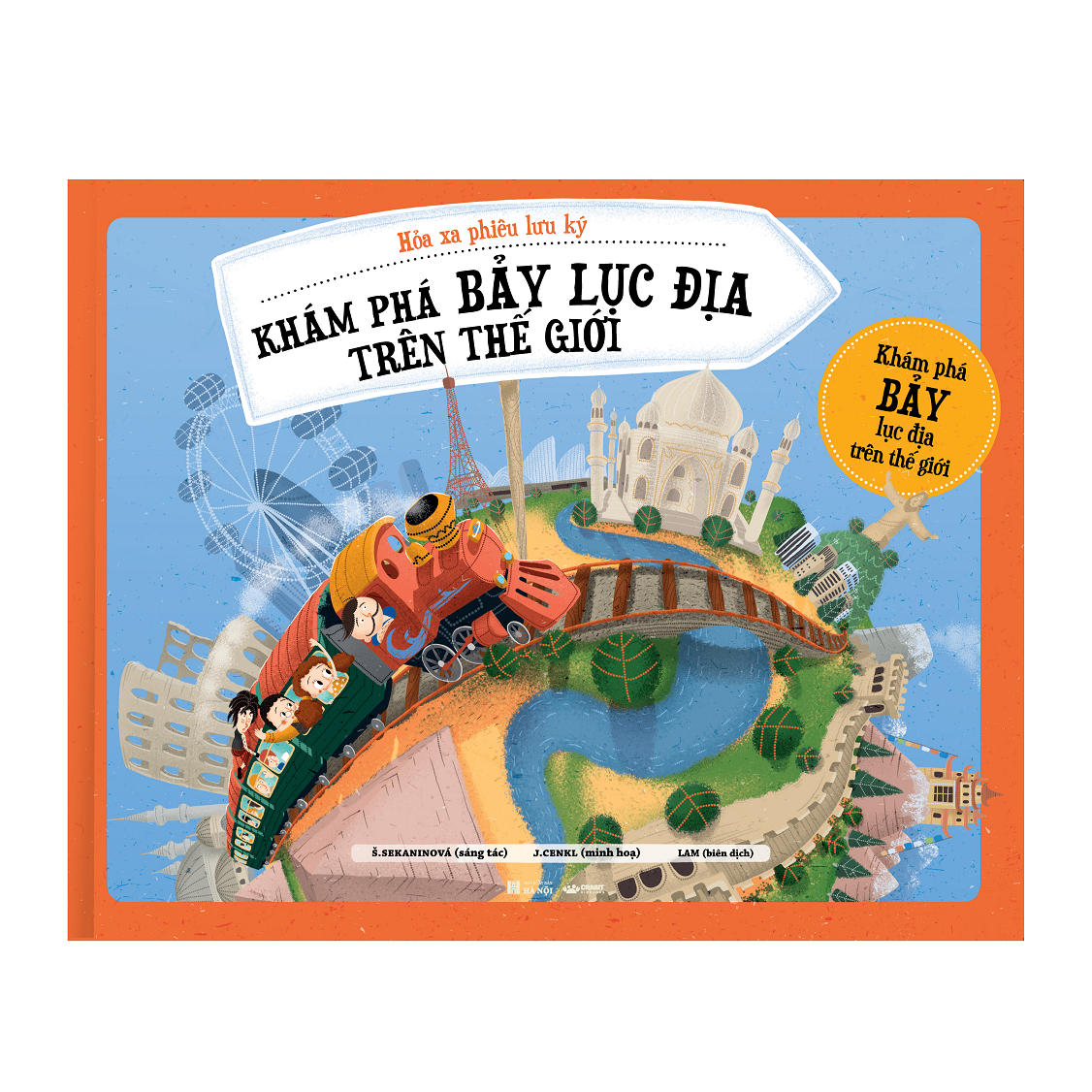 hỏa xa phiêu lưu ký - khám phám bảy lục địa trên thế giới - bìa cứng - Ảnh 2