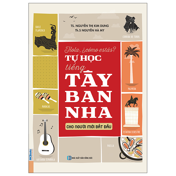 Hola, ¿Cómo Estás? - Tự Học Tiếng Tây Ban Nha Cho Người Mới Bắt Đầu