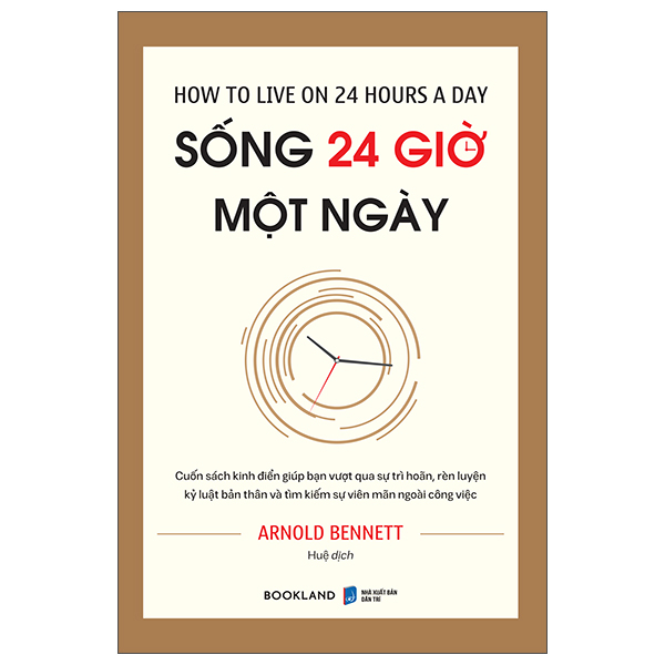 How To Live On 24 Hours A Day - Sống 24 Giờ Một Ngày