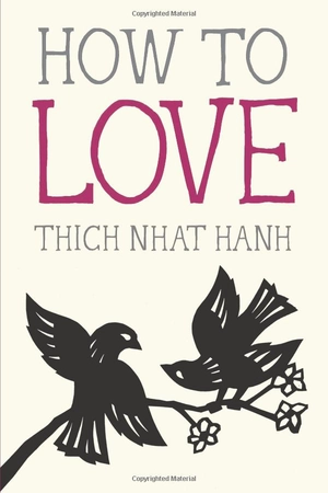 how to love (mindfulness essentials) - Ảnh 2