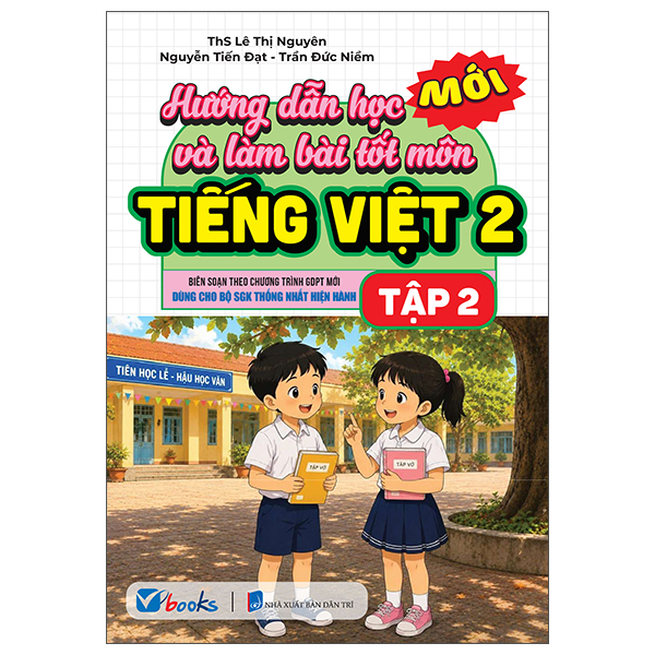 Hướng Dẫn Học Và Làm Bài Tốt Môn Tiếng Việt 2 - Tập 2