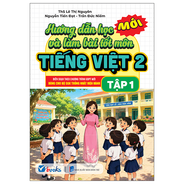 Hướng Dẫn Học Và Làm Bài Tốt Môn Tiếng Việt 2 - Tập 2 - Ảnh 2