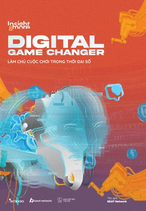 insight & more - digital game changer - làm chủ cuộc chơi trong thời đại số - Ảnh 2