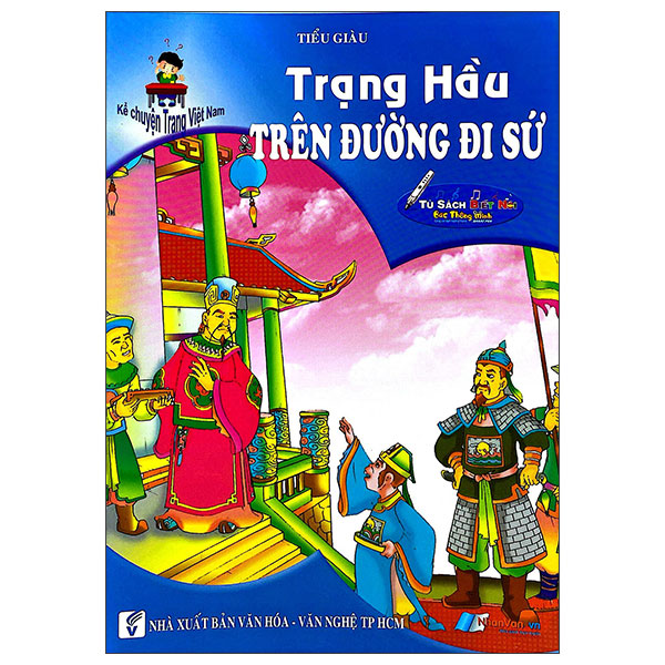 Kể Chuyện Trạng Việt Nam - Trạng Hầu Trên Đường Đi Sứ