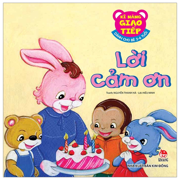 Kĩ Năng Giao Tiếp - Dành Cho Bé 2-6 Tuổi - Lời Cảm Ơn (Tái Bản 2026)