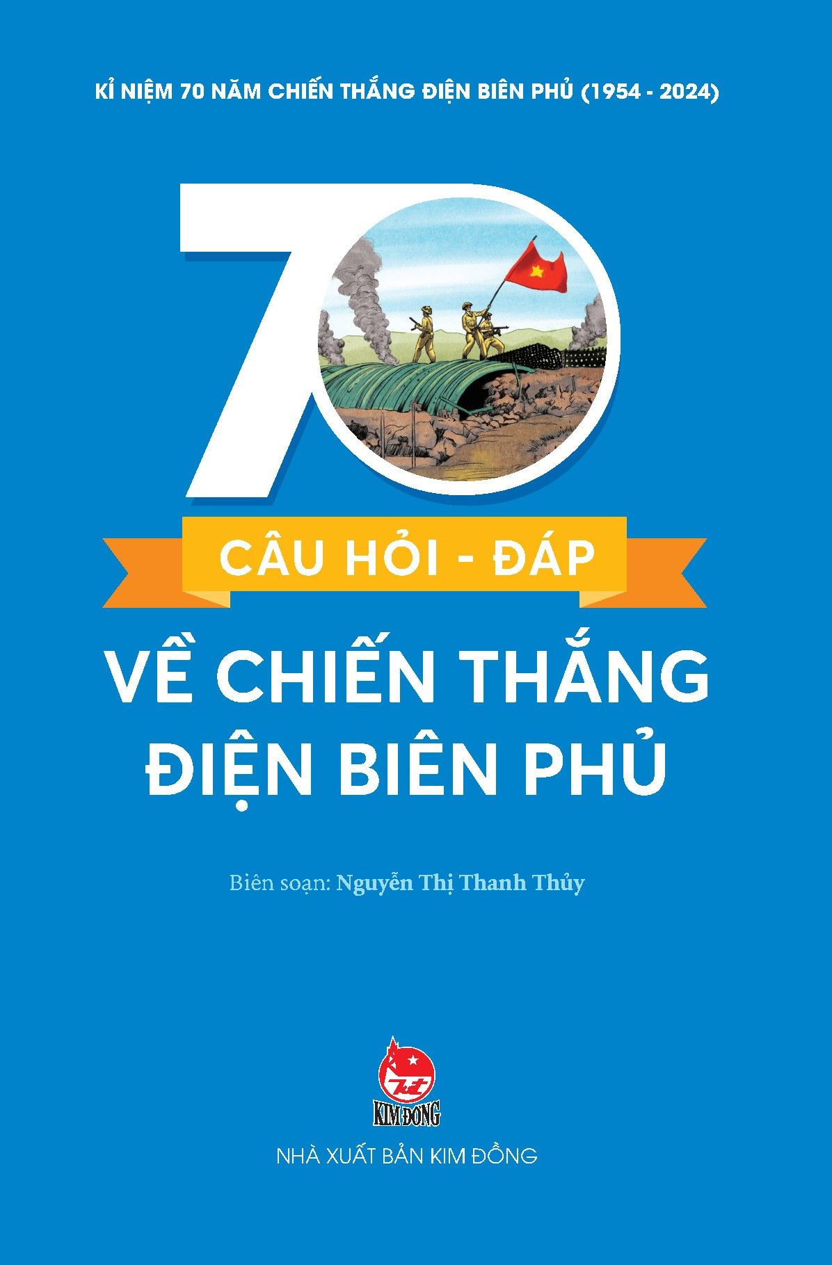 kỉ niệm 70 năm chiến thắng điện biên phủ - 70 câu hỏi-đáp về chiến thắng điện biên phủ - Ảnh 2
