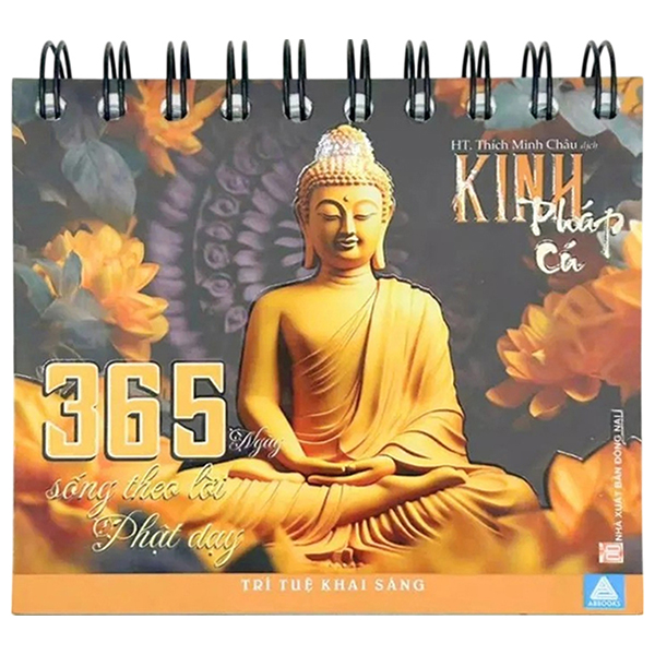 Kinh Pháp Cú - Trí Tuệ Khai Sáng - 365 Ngày Sống Theo Lời Phật Dạy