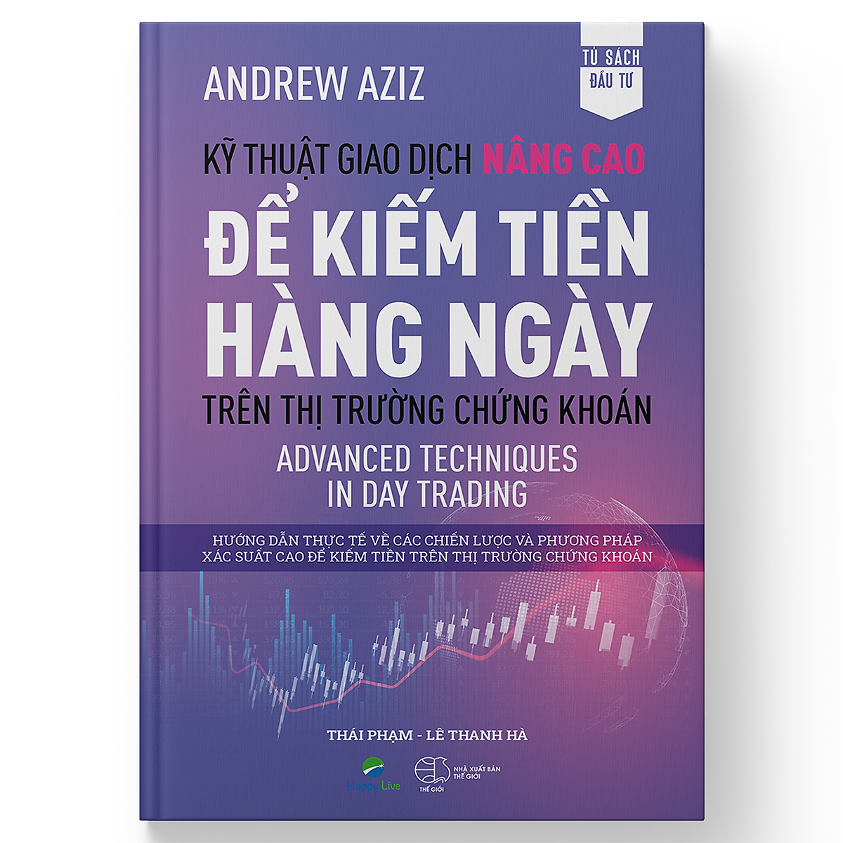 kỹ thuật giao dịch nâng cao để kiếm tiền hằng ngày - trên thị trường chứng khoáng - Ảnh 2