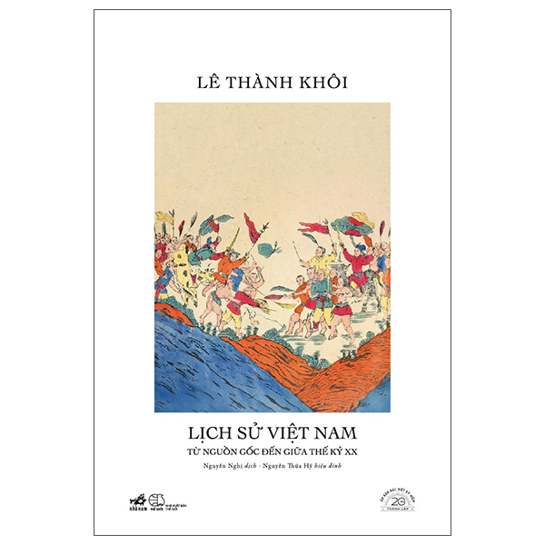 Lich Su Viet Nam Tu Nguon Goc Den Giua The Ky XX - An Ban Dac Biet 20 Nam Thanh Lap Nha Nam - Bia Cung