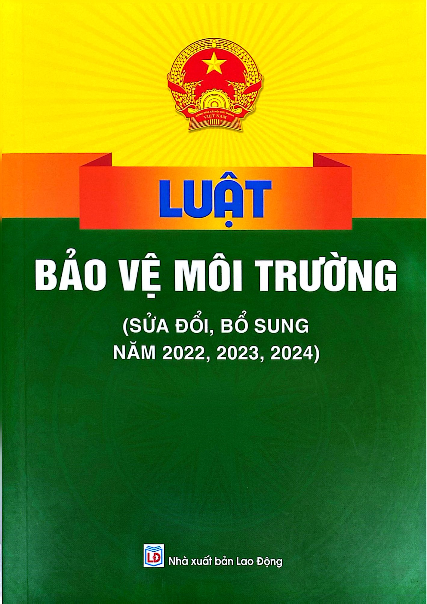 Luật Bảo Vệ Môi Trường (Sửa Đổi, Bổ Sung Năm 2022, 2023, 2024) - Ảnh 2