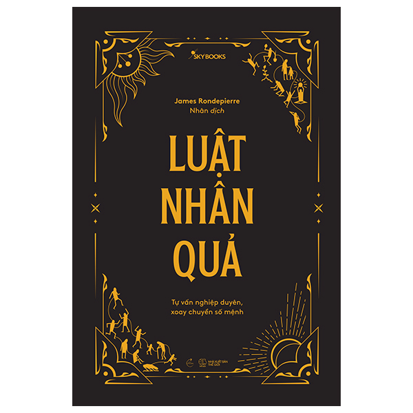 Luật Nhân Quả - Tự Vấn Nghiệp Duyên, Xoay Chuyển Số Mệnh - Bìa Cứng