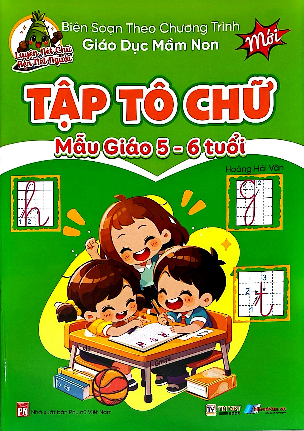 Luyện Nét Chữ Rèn Nét Người - Tập Tô Chữ Mẫu Giáo 5-6 Tuổi - Ảnh 2