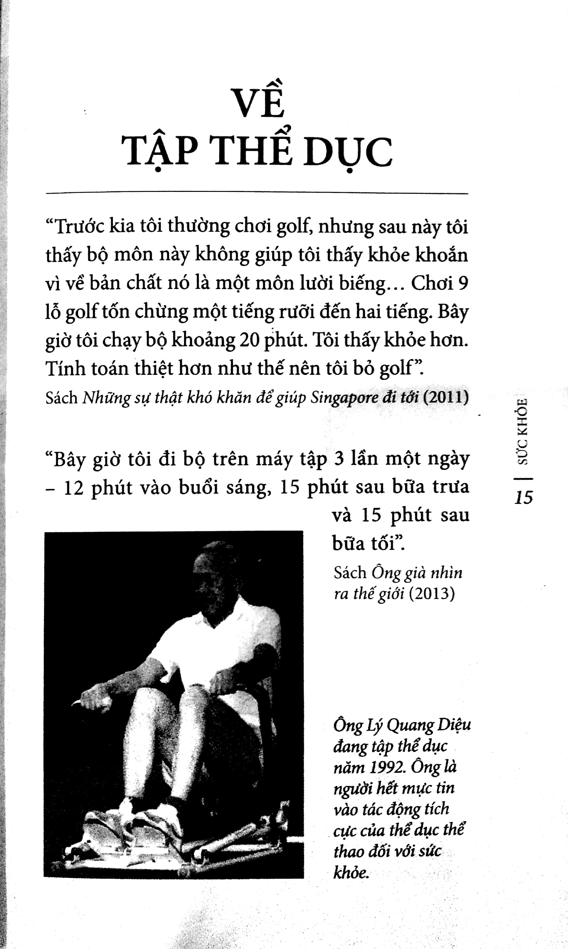 Lý Quang Diệu Bàn Về Cuộc Đời - Ảnh 4