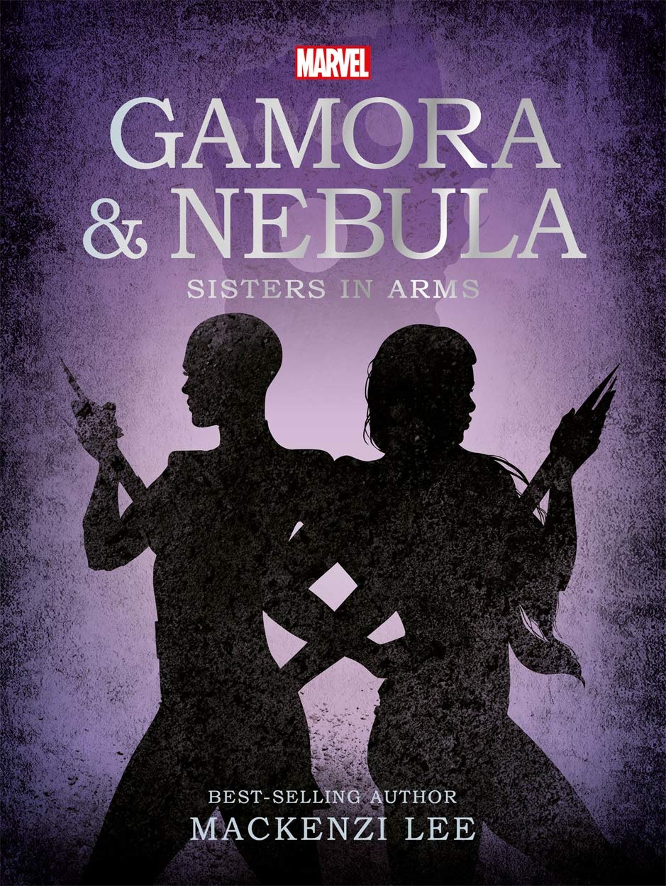 marvel guardians of the galaxy: gamora & nebula sisters in arms - Ảnh 2