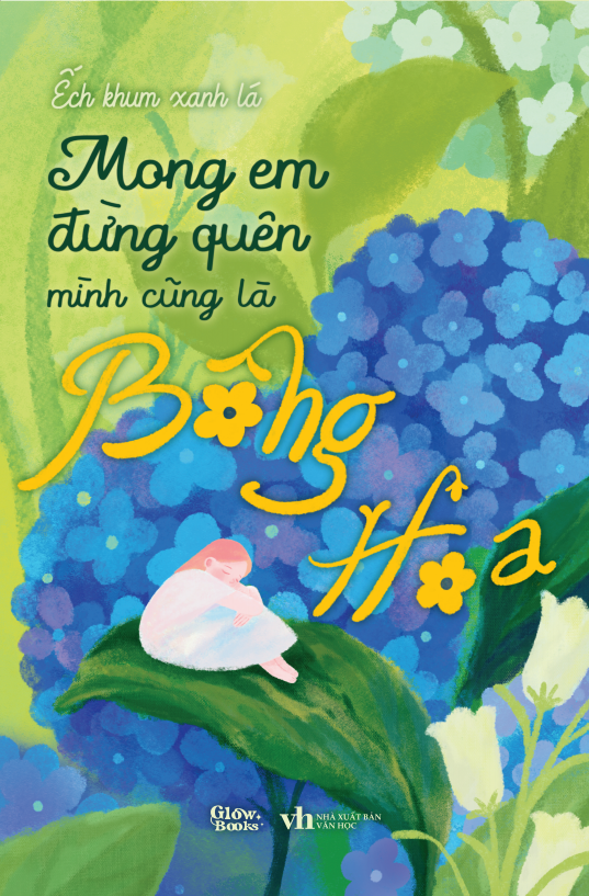 Mong Em Đừng Quên Mình Cũng Là Bông Hoa - Ảnh 2