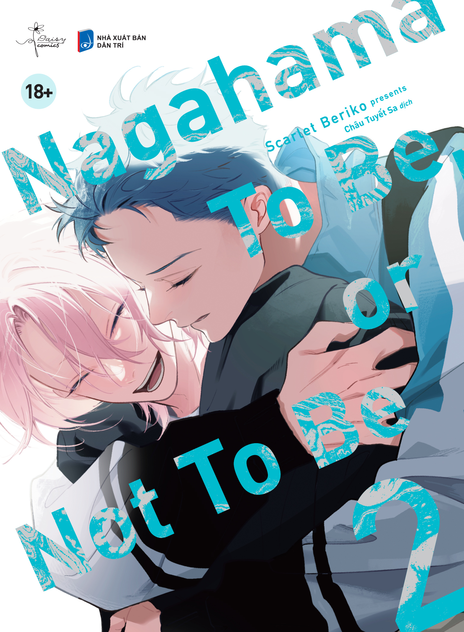 Nagahama To Be, Or Not To Be - Tập 2 - Bản Đặc Biệt - Tặng Kèm Bonus Page Art Ngoài Kèm Chữ Ký Tác Giả + Standee PVC Đế Gấp + Bookmark 3D - Ảnh 2