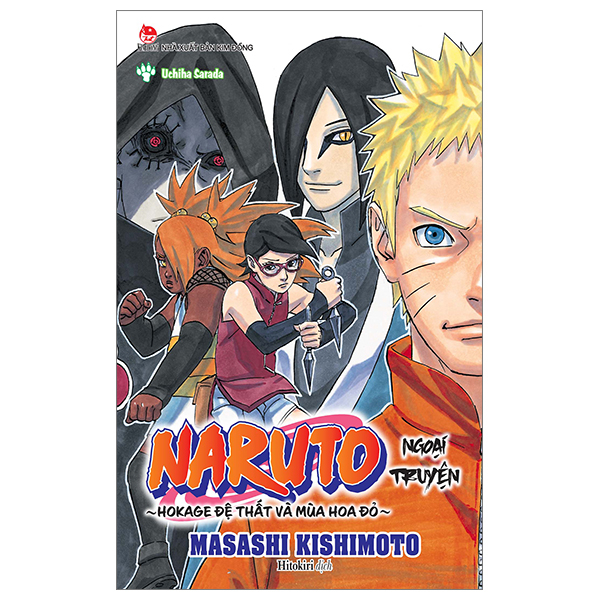 Naruto Ngoại Truyện - Hokage Đệ Thất Và Mùa Hoa Đỏ - Uchiha Sarada (Tái Bản 2026)