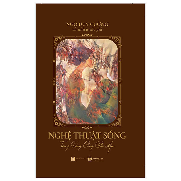 Nghệ Thuật Sống Trong Dòng Chảy Bốn Mùa - Bìa Cứng
