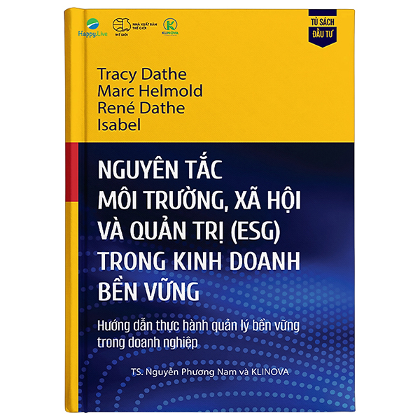 Nguyên Tắc Môi Trường, Xã Hội Và Quản Trị (ESG) Trong Kinh Doanh Bền Vững - Bìa Cứng