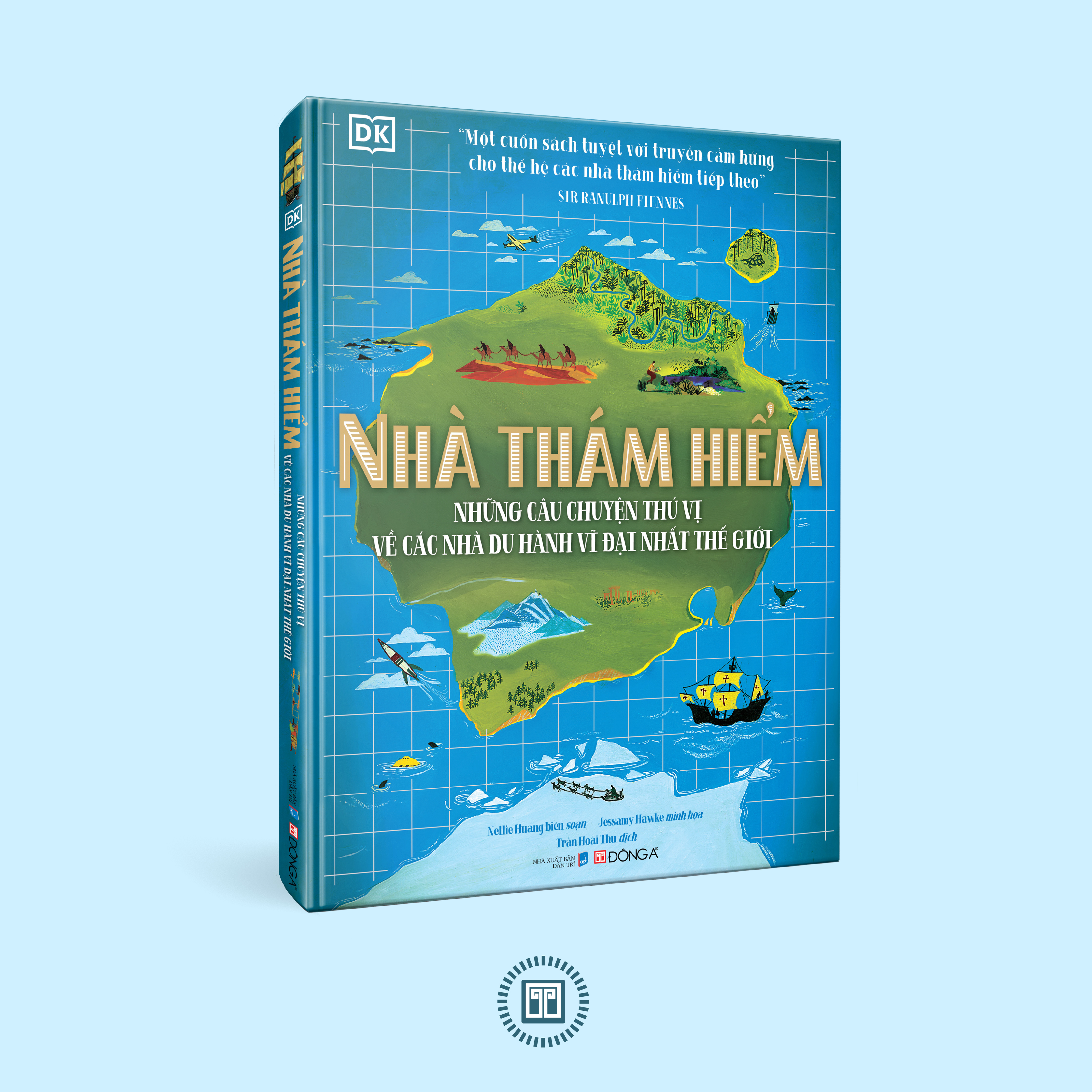 nhà thám hiểm - những câu chuyện thú vị về các nhà du hành vĩ đại nhất thế giới - Ảnh 8