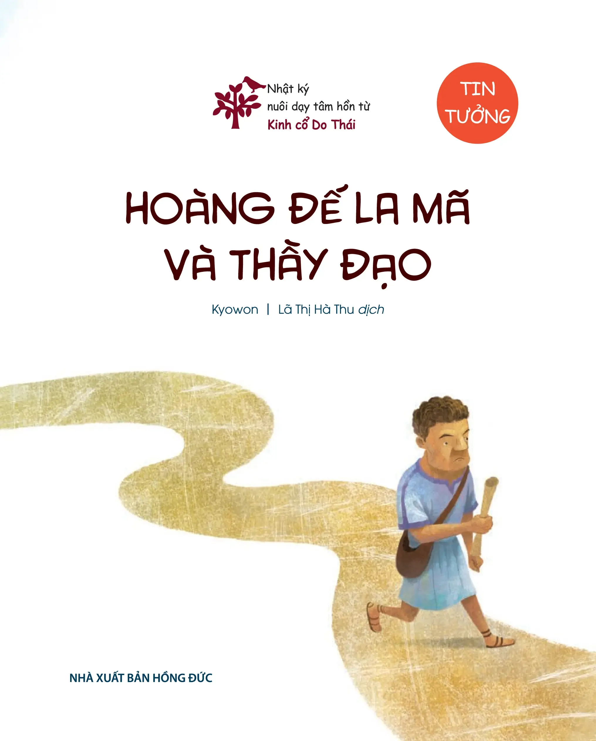 Nhật Ký Nuôi Dạy Tâm Hồn Từ Kinh Cổ Do Thái - Hoàng Đế La Mã Và Thầy Đạo - Tin Tưởng (Tái Bản 2026) - Ảnh 4