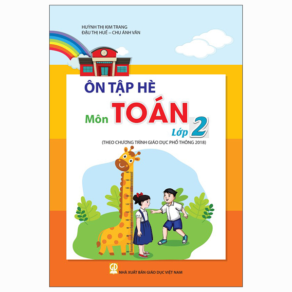 Ôn Tập Hè Môn Toán Lớp 2 (Theo Chương Trình Giáo Dục Phổ Thông 2018)